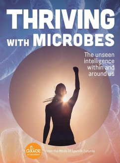 Thriving with Microbes (eBook, ePUB) - Futures, Sputnik