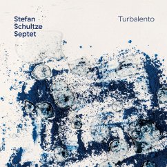 Turbalento - Stefan Schultze Septet