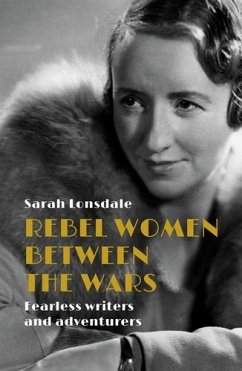 Cover Rebel women between the wars (eBook, ePUB)