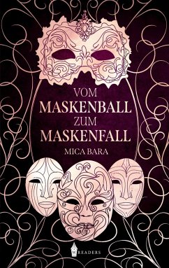 Vom Maskenball zum Maskenfall - Bara, Mica
