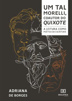 Um tal Morelli, coautor do Quixote (eBook, ePUB) - Borges, Adriana de