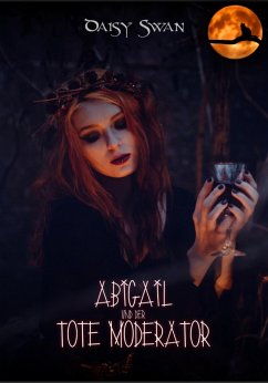 Abigail und der tote Moderator (eBook, ePUB) - Swan, Daisy
