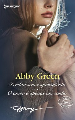Cover Perdão sem esquecimento - O amor é apenas um sonho (eBook, ePUB)