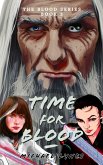 Time For Blood (The Blood Series, #3) (eBook, ePUB) Time For Blood (The Blood Series, #3) (eBook, ePUB)