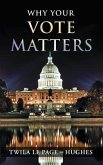 Why Your Vote Matters (eBook, ePUB)