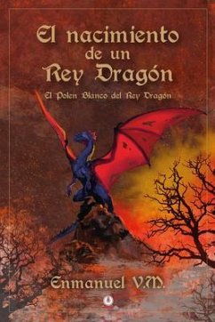 Cover El nacimiento de un Rey Dragón (eBook, ePUB)