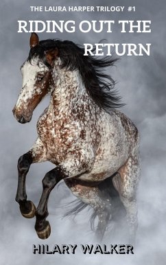 Riding Out the Return (The Laura Harper Trilogy, #1) (eBook, ePUB) - Walker, Hilary