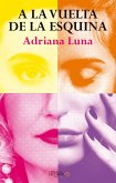 A la vuelta de la esquina (eBook, ePUB)