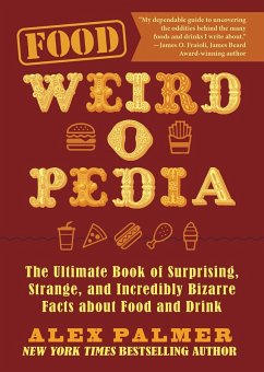 Food Weird-o-Pedia (eBook, ePUB) - Palmer, Alex