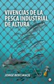 Vivencias de la pesca industrial de altura (eBook, ePUB) Vivencias de la pesca industrial de altura (eBook, ePUB)