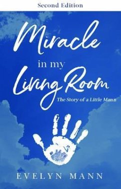 Miracle in My Living Room (Second Edition) (eBook, ePUB) - Mann, Evelyn