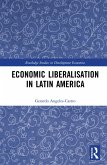 Economic Liberalisation in Latin America (eBook, PDF)