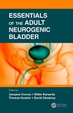 Essentials of the Adult Neurogenic Bladder (eBook, ePUB)