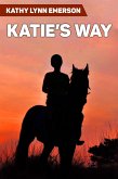 Katie's Way (eBook, ePUB) Katie's Way (eBook, ePUB)