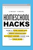 Homeschool Hacks (eBook, ePUB)