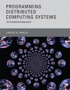 Programming Distributed Computing Systems (eBook, ePUB) - Varela, Carlos A.