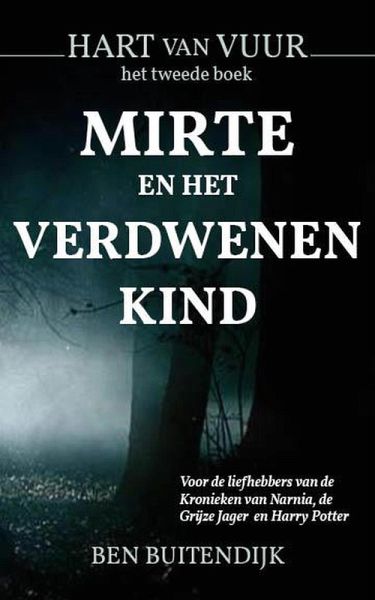 Mirte en het Verdwenen Kind (Hart van Vuur, #2) (eBook, ePUB) Mirte en het Verdwenen Kind (Hart van Vuur, #2) (eBook, ePUB)