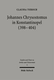 Johannes Chrysostomus in Konstantinopel (398-404) (eBook, PDF)