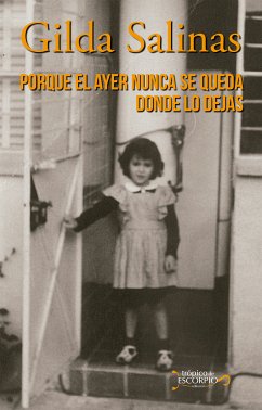 Porque el ayer nunca se queda donde lo dejas (eBook, ePUB) - Salinas, Gilda