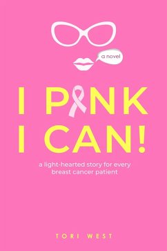 I Pink I Can! (eBook, ePUB) - West, Tori