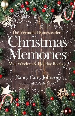 The Vermont Homesteader's Christmas Memories (eBook, ePUB) The Vermont Homesteader's Christmas Memories (eBook, ePUB)