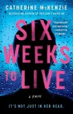 Six Weeks to Live (eBook, ePUB)