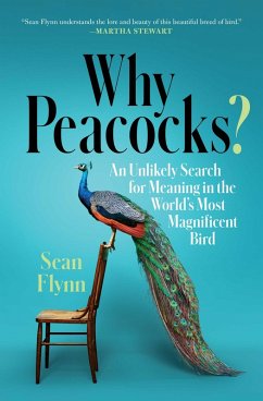 Why Peacocks? (eBook, ePUB) - Flynn, Sean