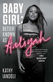 Baby Girl: Better Known as Aaliyah (eBook, ePUB)