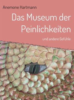 Das Museum der Peinlichkeiten (eBook, ePUB) - Hartmann, Anemone