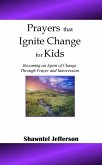 Prayers that Ignite Change for Kids: Becoming an Agent of Change Through Prayer and Intercession (eBook, ePUB)