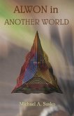 Alwon in Another World: An Archetypal Voyage (Archetypal Worlds, #6) (eBook, ePUB)