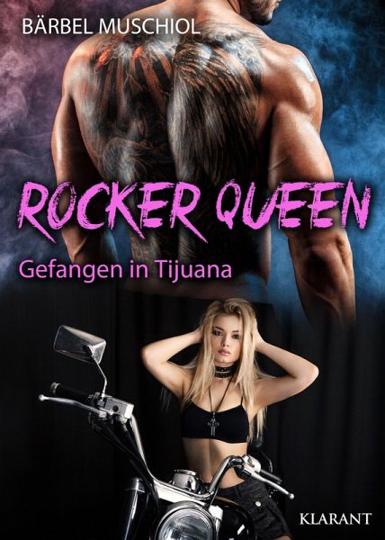 Rocker Queen. Gefangen in Tijuana (eBook, ePUB) Rocker Queen. Gefangen in Tijuana (eBook, ePUB)