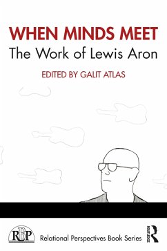 When Minds Meet: The Work of Lewis Aron (eBook, ePUB)
