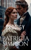 Prodigy (The Londo Chronicles, #3) (eBook, ePUB) Prodigy (The Londo Chronicles, #3) (eBook, ePUB)