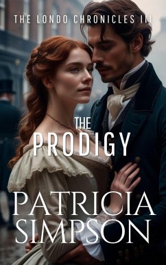 Prodigy (The Londo Chronicles, #3) (eBook, ePUB) - Simpson, Patricia