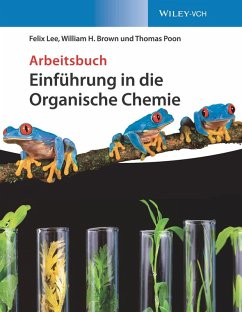 Einführung in die Organische Chemie (eBook, ePUB) - Lee, Felix; Brown, William H.; Poon, Thomas