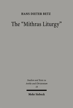 The 'Mithras Liturgy' (eBook, PDF) - Betz, Hans Dieter