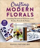 Crafting Modern Florals (eBook, ePUB)