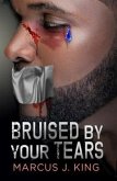 Bruised by your Tears (eBook, ePUB)