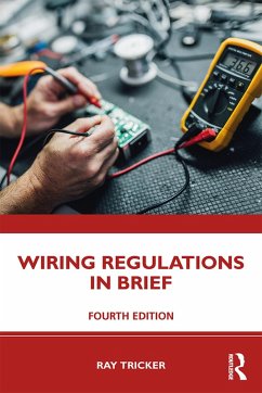 Wiring Regulations in Brief (eBook, ePUB) - Tricker, Ray