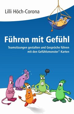 Führen mit Gefühl Anleitung für Führungskräfte (eBook, ePUB) - Höch-Corona, Lilli