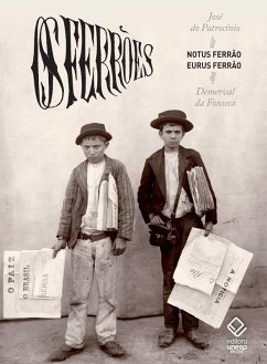 Os Ferrões (eBook, ePUB) - Patrocínio, José do; Fonseca, Demerval da