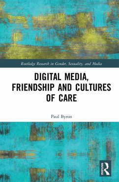 Cover Digital Media, Friendship and Cultures of Care (eBook, ePUB)