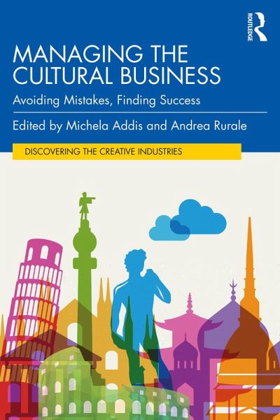 Managing the Cultural Business (eBook, ePUB) Managing the Cultural Business (eBook, ePUB)