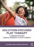 Solution-Focused Play Therapy (eBook, PDF)
