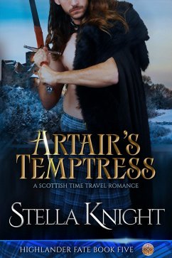 Cover Artair's Temptress: A Scottish Time Travel Romance (Highlander Fate, #5) (eBook, ePUB)