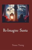 Re-Imagine Santa (eBook, ePUB)