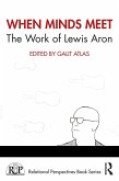 When Minds Meet: The Work of Lewis Aron (eBook, PDF)