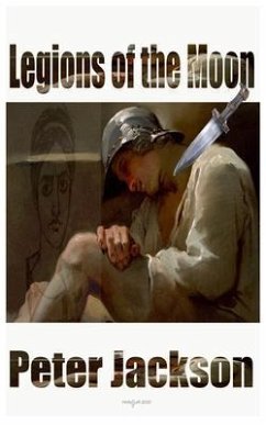 Legions of the Moon (eBook, ePUB) - Jackson, Peter