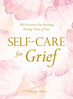 Self-Care for Grief (eBook, ePUB) - Okona, Nneka M.